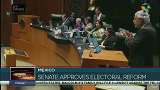 Mexican Senate approves electoral reform of the Government