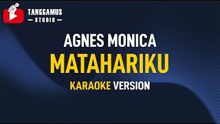Matahariku - Agnes Monica (KARAOKE)