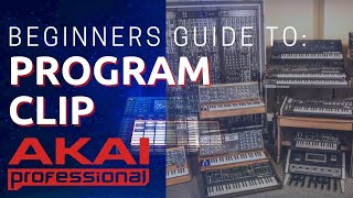 Akai Force: Beginners Guide - Program Clip