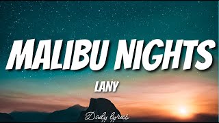 Malibu Nights - LANY (lyrics cover)