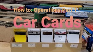 How to: Operations Part 1 - Car Cards