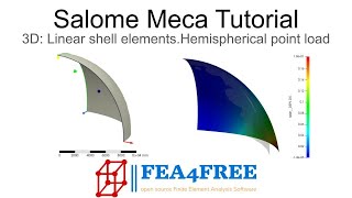 Salome Meca (Code Aster) Tutorial - Shell (Linear) Example - Hemispherical shell point load FEA4Free