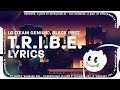 LG (Team Genius) - T.R.I.B.E. (Lyrics) ft. Black Prez