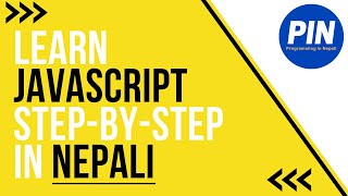 Learn JavaScript Step By Step in Nepali | JavaScript Course for Beginners and Experienced