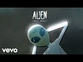 Dennis Lloyd - Alien (Topic Remix [Official Audio])