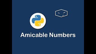 amicable numbers in python 😀