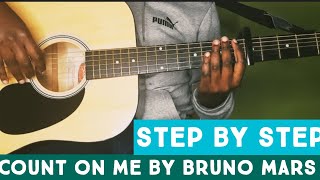 Count On Me | Step By Step | Bruno Mars (Tutorial)