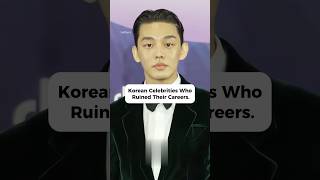 Famous Korean Stars Who Ruined Their Careers Overnight 😱 #youtubeshorts