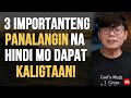 3 Importanteng Panalangin na hindi mo dapat kaligtaan!