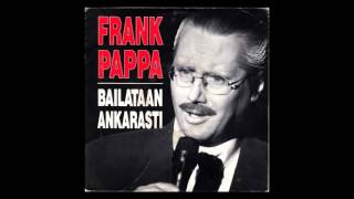 Frank Pappa - Bailataan Ankarasti (Radiomix)