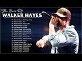 Walker Hayes New Playlist 2022💥Walker Hayes Greatest Hits Full Album 2022💥Top New Country Songs 2022