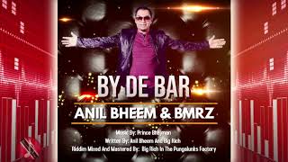 Anil Bheem & BMRZ - By De Bar [ 2k20 Bollywood Remix ]