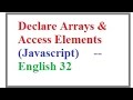 How to Declare Arrays and Access an Elements in Javascript  --   English 32-vlr training