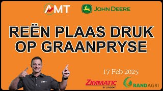 Reën Plaas Druk Op Graanpryse - 17 Feb 2025