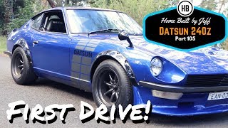 Finally, First Drive!- Home Built Datsun 240z part 105