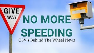 Why are road signs and speeding being culled? | OSV Behind the Wheel