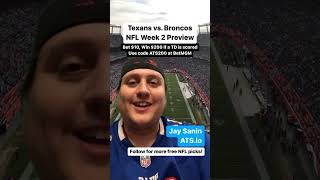 Houston Texans vs. Denver Broncos Prediction: NFL Week 2 Betting Picks