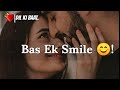 Bas Ek Smile 😊❤️ | Love Shayari Status | New Shayari Status | Romantic Shayari |❤️Dil Ki Baat.