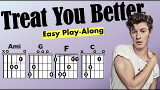 Treat You Better (Shawn Mendes) EASY Guitar/Lyric Play-Along