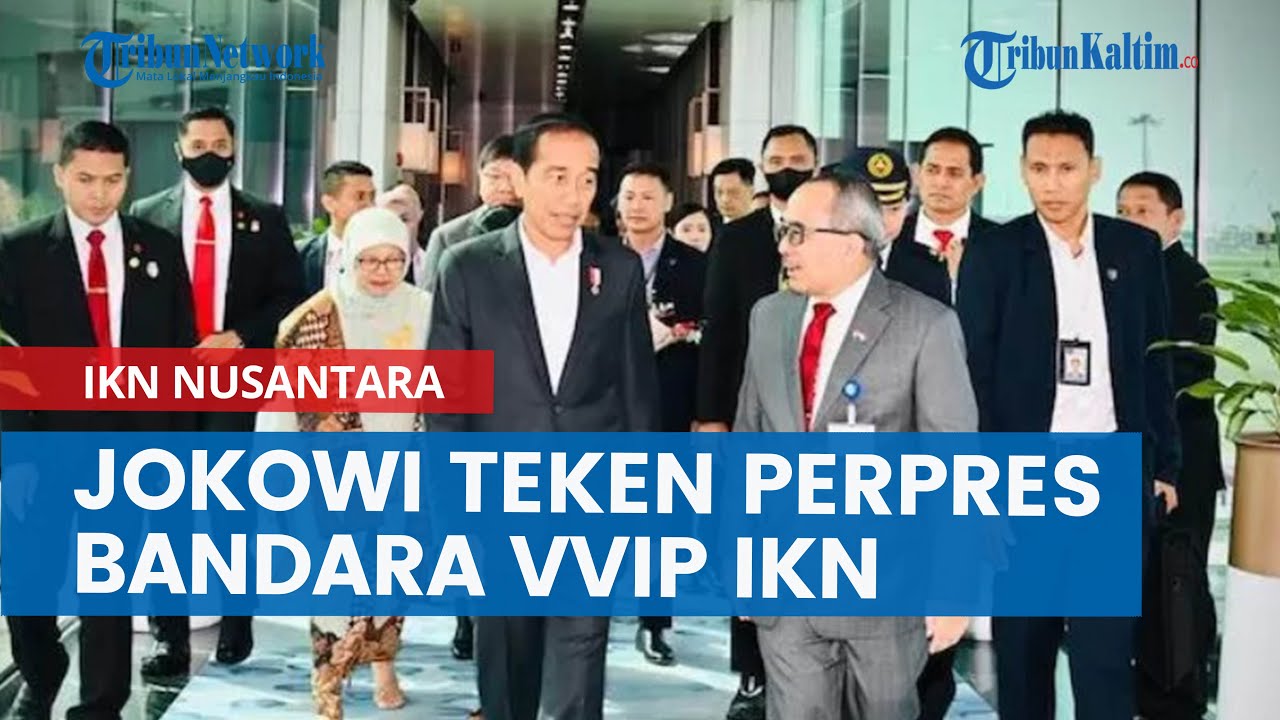 Jokowi Teken Perpres Bandara VVIP IKN Nusantara Gunakan APBN - YouTube