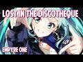 Nightcore - Lost In The Discotheque (Empyre One) (Lyrics)