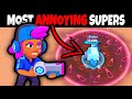 Brawl Stars' Most ANNOYING Supers...