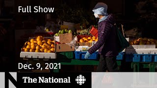 CBC News: The National | Rising food costs, Rapid-test access, Maple syrup reserve