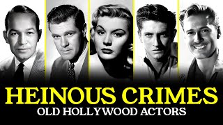 12 UNBELIEVABLE Crimes Hollywood Stars Were Accused Of (Golden Age Edition)