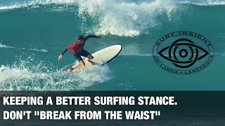 Surf Insight. Keeping a better surfing stance. Don't \