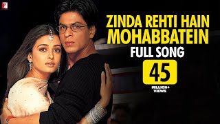 Zinda Rehti Hain Mohabbatein Song | Mohabbatein | Shah Rukh Khan, Aishwarya Rai | Lata Mangeshkar