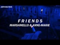 Friends - Marshmello & Anne-Marie // ESPAÑOL