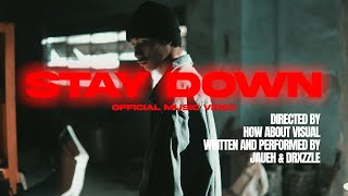 drxzzle \u0026 jaueh - Stay Down (Official Music Video) [Directed by Kenneth Ursulom]