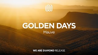 Mauve - Golden Days