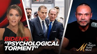 Media Spin's Biden's "Psychological Torment" When Hunter Biden Goes to Trial, with Dan Bongino