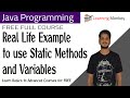 Real Life Example to use Static Methods and Variables || Lesson 48 || Java Programming ||