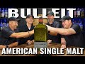 They did it!  Bulleit, American Single Malt