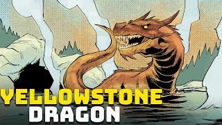The Yellowstone Dragon