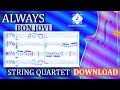 Always - Bon Jovi | Sheet Music for String Quartet | Download