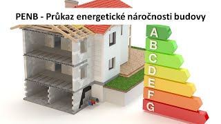 PENB - Průkaz energetické náročnosti budovy