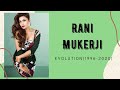 #Back2Back | Rani Mukerji Movie Evolution (1996-2020)