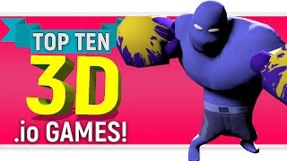 Top Ten "3D  .IO" Games 2018 | By Skylent