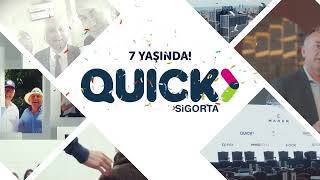 Quick Sigorta 7 Yaşında!