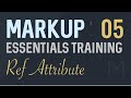 Ref Attribute - Markup: HTML Templating System