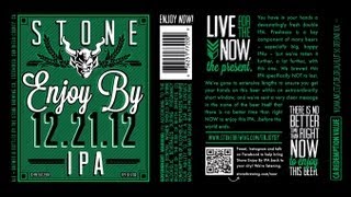 Stone: Enjoy By 12.21.12 IPA - What Cheers! Review #018