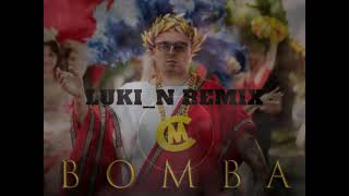 💣 Czadoman - Bomba - Luki_N - Remix 💣