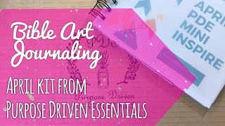 Bible Art Journaling | Unboxing April Purpose Driven Essentials