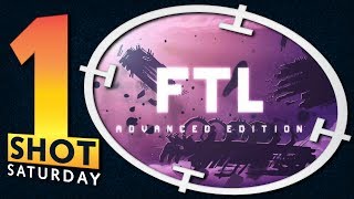 1Shot Saturday - FTL: Advanced Edition