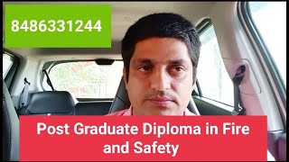 Post Graduate Diploma in Fire and Safety