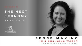 The Next Economy with Dr Amanda Cahill and Morag Gamble - Podcast Episode 16