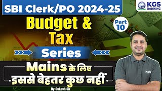 SBI Clerk/PO 2024-25 Mains | Budget \u0026 Tax | Banking Awareness | Series | by Sukesh Sir